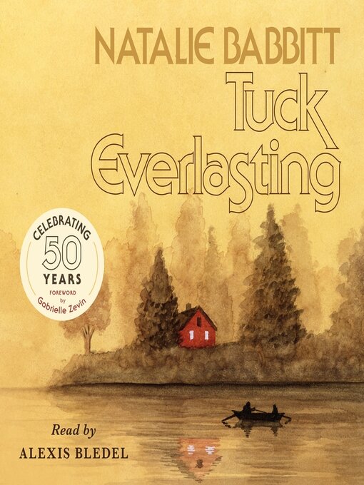Title details for Tuck Everlasting, 50th Anniversary Edition by Natalie Babbitt - Wait list